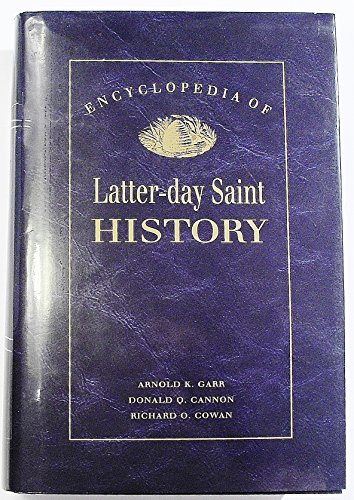 Encyclopedia of Latter-Day Saint History - Arnold K. Garr
