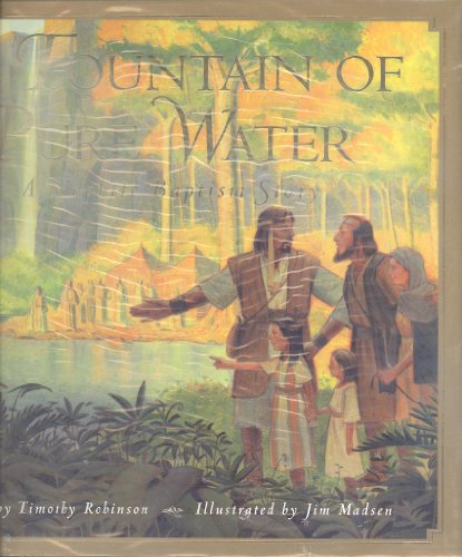 Stock image for A Fountain of Pure Water: A Nephite Baptism Story for sale by ThriftBooks-Dallas