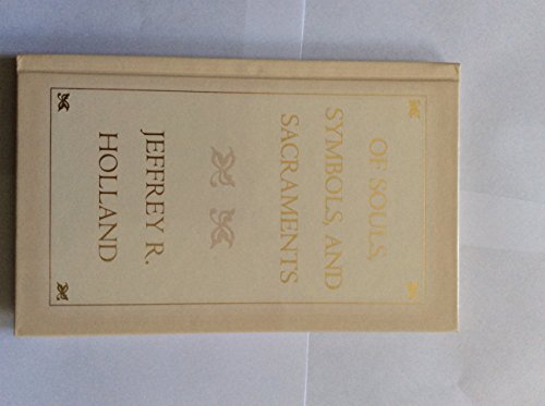 Beispielbild fr Of Souls, Symbols, and Sacraments zum Verkauf von Jenson Books Inc