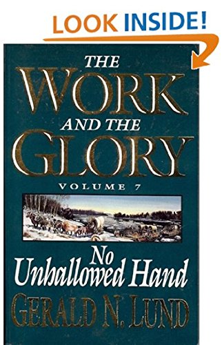 9781573458764: No Unhallowed Hand (Work and the Glory, 7)