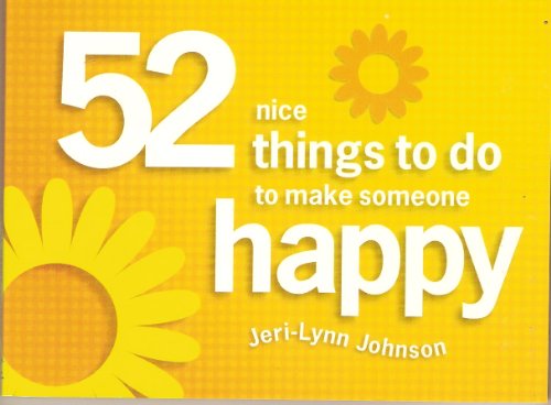 Beispielbild fr Fifty-Two Nice Things to Do to Make Someone Happy zum Verkauf von ThriftBooks-Atlanta