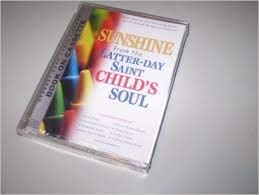 Stock image for Sunshine from the Latter-Day Saint Child's Soul for sale by Ergodebooks