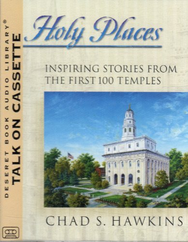 Imagen de archivo de Holy Places Inspiring Stories from the First 100 Temples a la venta por Sorefeettwo