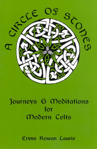9781573531061: A Circle of Stones: Journeys and Meditations for Modern Celts
