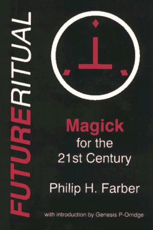 Beispielbild fr FUTURERITUAL : Magick for the 21st. Century zum Verkauf von OUTSIDER ENTERPRISES