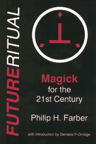 FUTURERITUAL : Magick for the 21st. Century
