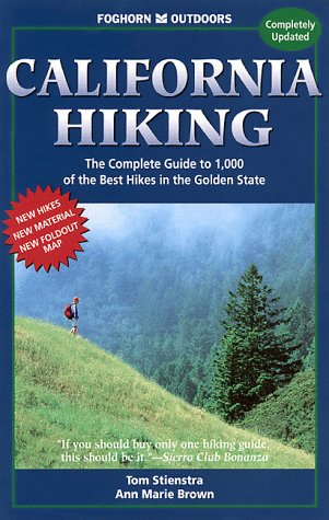 9781573540568: Foghorn Outdoors California Hiking: The Complete Guide to 1,000 of the Best Hikes in California [Lingua Inglese]: The Complete Guide to 1000 of the Best Hikes in the Golden State