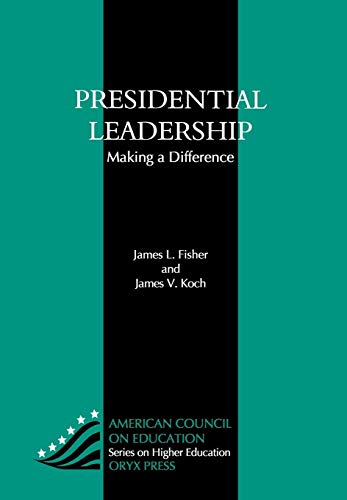 Beispielbild fr Presidential Leadership : Making a Difference zum Verkauf von Better World Books