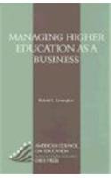 Stock image for Managing Higher Education as a Business for sale by Anybook.com