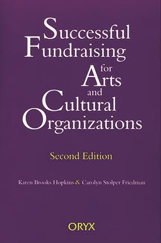 Beispielbild fr Successful Fundraising for Arts and Cultural Organizations, 2nd Edition zum Verkauf von THE SAINT BOOKSTORE