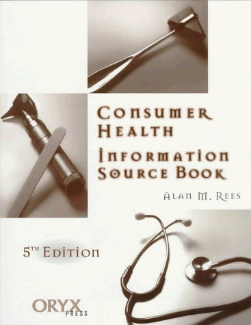 Beispielbild fr Consumer Health Information Source Book, 5th Edition zum Verkauf von Robinson Street Books, IOBA