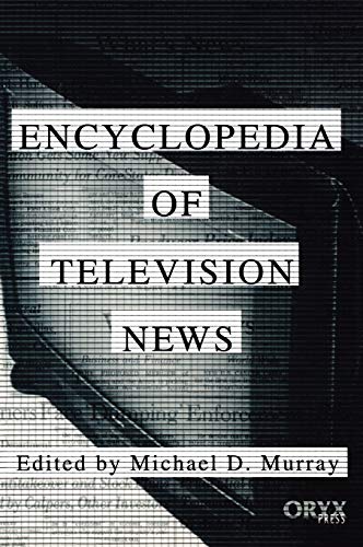 9781573561082: Encyclopedia of Television News: