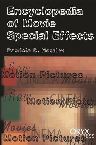 Stock image for Encyclopedia of Movie Special Effects for sale by Better World Books
