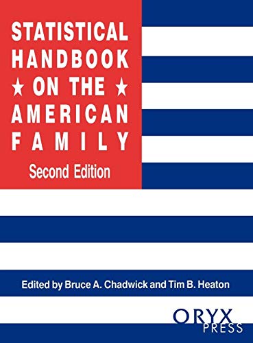 Beispielbild fr Statistical Handbook on the American Family: Second Edition (Oryx Statistical Handbooks) zum Verkauf von Wonder Book