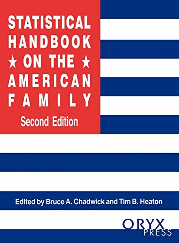 Imagen de archivo de Statistical Handbook on the American Family: Second Edition (Oryx Statistical Handbooks) a la venta por Wonder Book