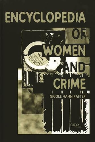 Beispielbild fr Encyclopedia of Women and Crime zum Verkauf von Prairie Archives