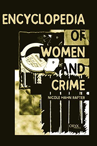 Imagen de archivo de Encyclopedia of Women and Crime a la venta por Better World Books: West