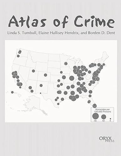 Stock image for Atlas of Crime: Mapping the Criminal Landscape for sale by ThriftBooks-Atlanta