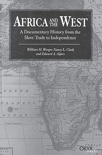 9781573562478: Africa And The West: A Documentary History from the Slave Trade to Independence