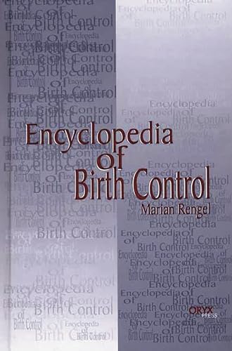 Beispielbild fr Encyclopedia of Birth Control zum Verkauf von Better World Books