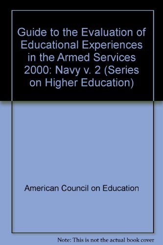 The 2000 Guide to the Evaluation of Educational Experiences in the Armed Services: Vol. 2 (9781573562799) by American Council On Education