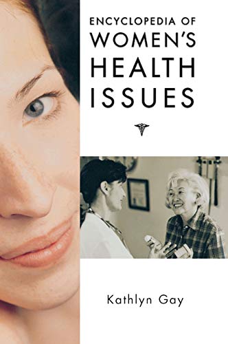 Imagen de archivo de Encyclopedia of Women's Health Issues a la venta por Better World Books