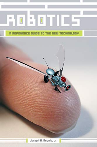 Stock image for Robotics: A Reference Guide to the New Technology for sale by Learnearly Books