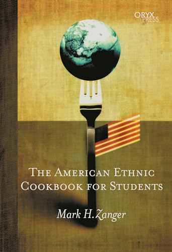 Imagen de archivo de The American Ethnic Cookbook For Students a la venta por THE SAINT BOOKSTORE