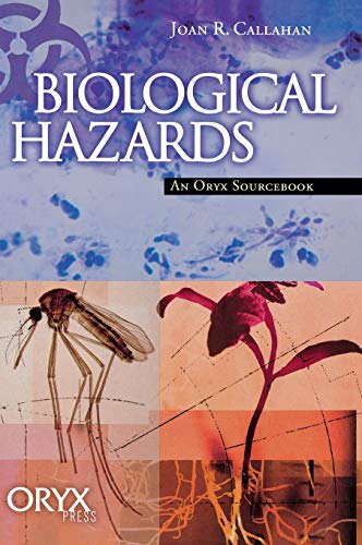 Stock image for Biological Hazards : An Oryx Sourcebook for sale by Better World Books