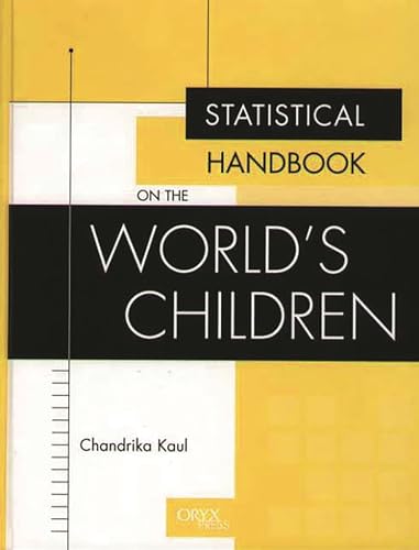 Stock image for Statistical Handbook on the World's Children for sale by Better World Books