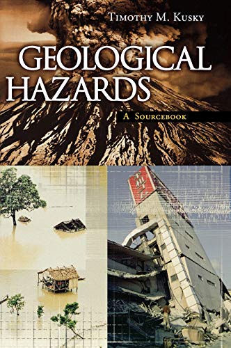Beispielbild fr Geological Hazards : A Sourcebook zum Verkauf von Better World Books