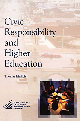 Stock image for Civic Responsibility and Higher Education for sale by Better World Books