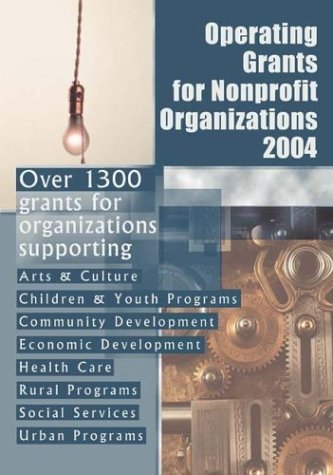 Stock image for Operating Grants for Nonprofit Organizations 2004 for sale by dsmbooks