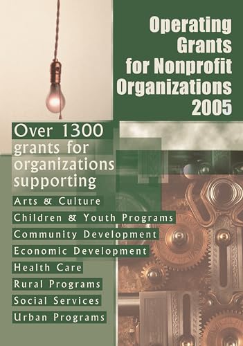 Beispielbild fr Operating Grants for Nonprofit Organizations 2005 zum Verkauf von THE SAINT BOOKSTORE