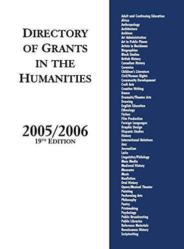 Imagen de archivo de Directory of Grants in the Humanities, 2005/2006: Nineteenth Edition (Directory of Grants in the Humanities) a la venta por Revaluation Books
