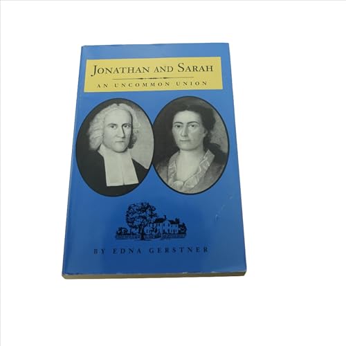 Stock image for Jonathan and Sarah: An Uncommon Union for sale by Gulf Coast Books