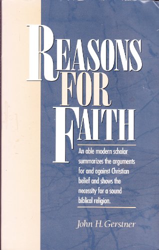 Reasons for Faith (9781573580212) by Gerstner, John