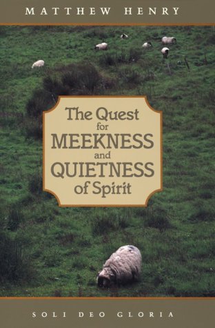 Imagen de archivo de The Quest for Meekness and Quietness of Spirit a la venta por Front Cover Books