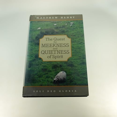 9781573580229: QUEST FOR MEEKNESS AND QUIETNESS OF SPIR