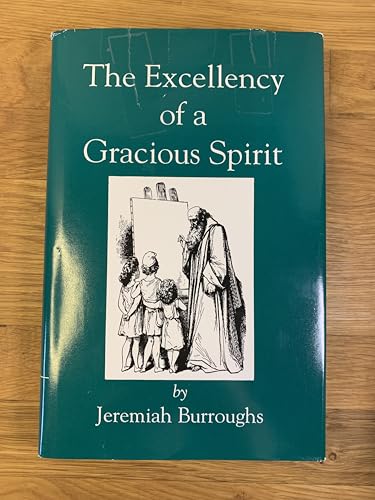 

Excellency of a Gracious Spirit