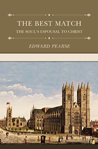 The Best Match or The Soul's Espousal to Christ (9781573580519) by Edward Pearse