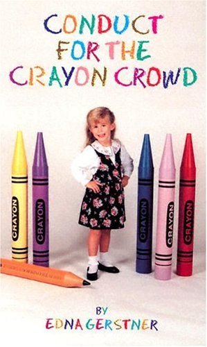 Imagen de archivo de Conduct for the Crayon Crowd a la venta por Books of the Smoky Mountains