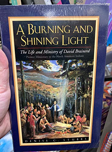 Stock image for A Burning and Shining Light for sale by ThriftBooks-Dallas