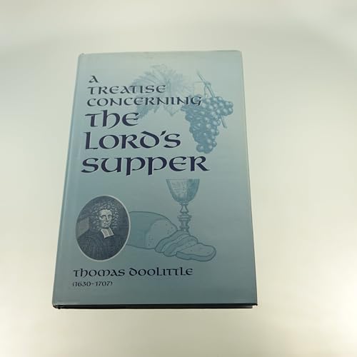 Imagen de archivo de Treatise on the Lords Supper: A Treatise Concerning a la venta por Ergodebooks