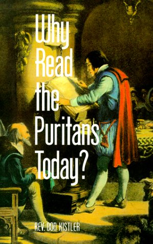 Beispielbild fr Why Read the Puritans Today? zum Verkauf von Sessions Book Sales