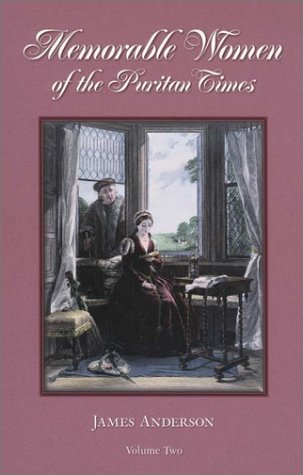 Beispielbild fr Memorable Women of the Puritan Times, Volume 2 zum Verkauf von Wonder Book