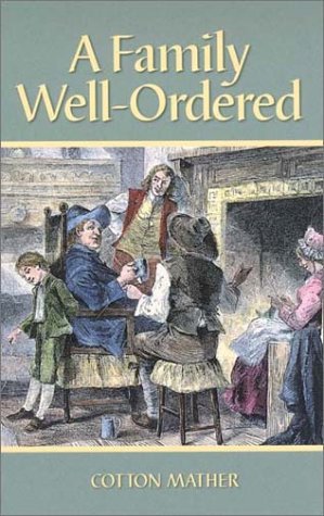 A Family Well-Ordered (9781573581264) by Mather, Cotton