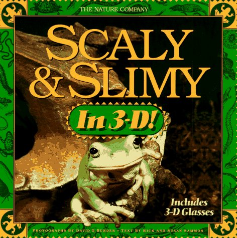 Imagen de archivo de Scaly & Slimy in 3-D!: Includes Book and 3d Glasses (Nature Company) a la venta por HPB-Ruby