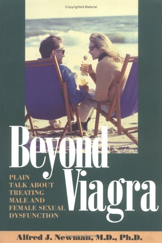 Beispielbild fr Beyond Viagra : Plain Talk about Treating Sexual Dysfunction zum Verkauf von Better World Books