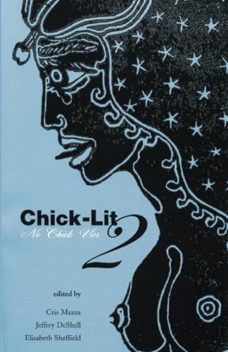 Beispielbild fr Chick-lit: No Chick Vics v. 2 (On the Edge : New Women's Fiction) (On the Edge: New Women's Fiction Anthology Studies) zum Verkauf von WorldofBooks